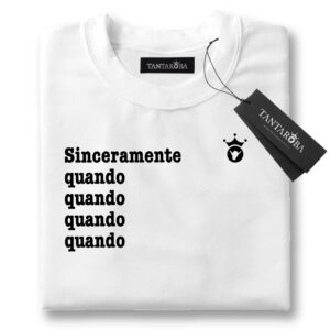 T-Shirt Annalisa Sinceramente quando